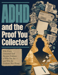 ADHD and the Proof You Collected