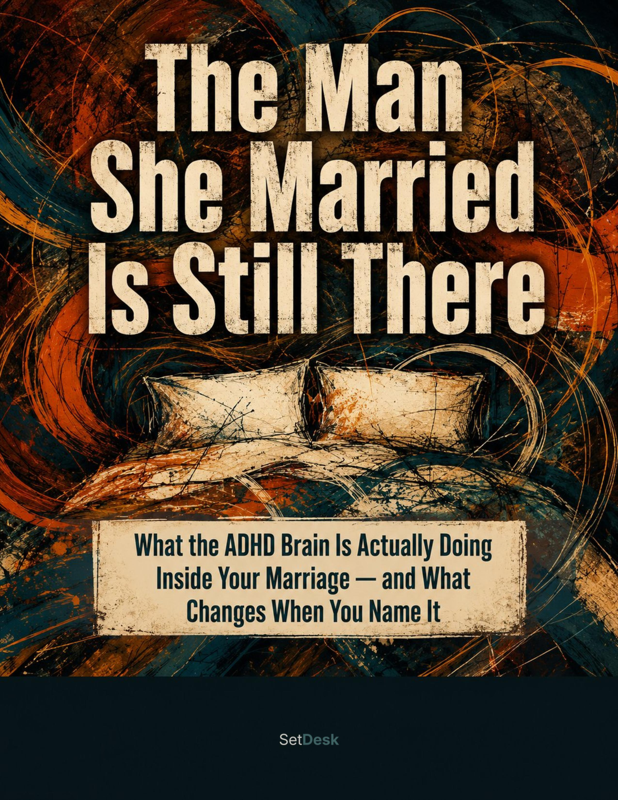 The Man She Married Is Still There